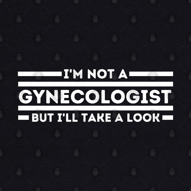 I'm Not a Gynecologist but I'll Take a Look by KAVA-X